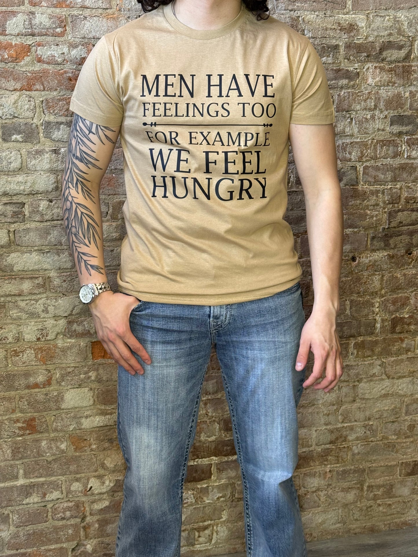Men Have Feelings We FEEL Hungry Graphic T-Shirt